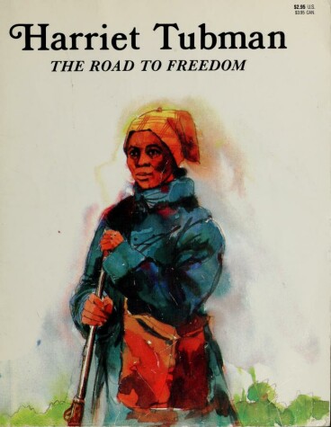 Book cover for Harriet Tubman--The Road to Freedom