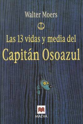 Book cover for Las 13 Vidas y Media del Capitan Osoazul