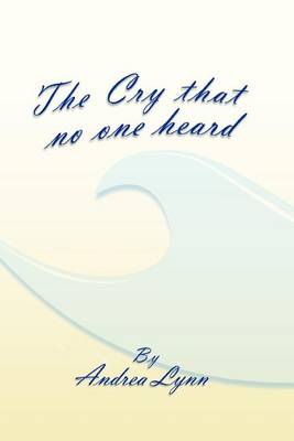 Book cover for The Cry That No One Heard