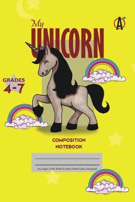 Book cover for My Unicorn Primary Composition 4-7 Notebook, 102 Sheets, 6 x 9 Inch Yellow Cover