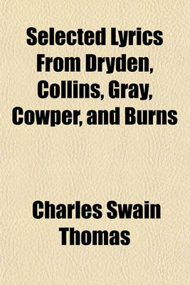 Book cover for Selected Lyrics from Dryden, Collins, Gray, Cowper, and Burns