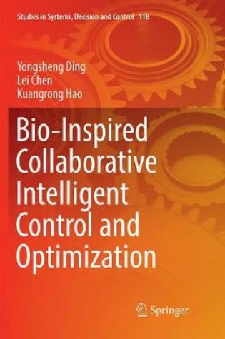 Cover of Bio-Inspired Collaborative Intelligent Control and Optimization