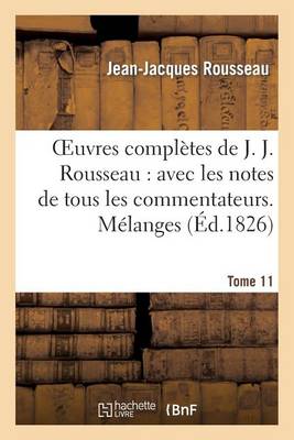 Cover of Oeuvres Completes de J. J. Rousseau. T. 11 Melanges