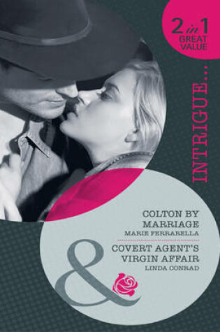 Cover of Colton by Marriage / Covert Agent's Virgin Affair