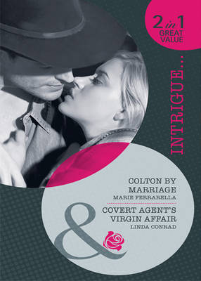 Book cover for Colton by Marriage / Covert Agent's Virgin Affair