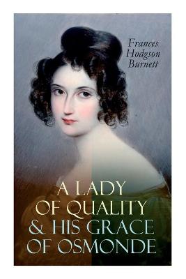 Book cover for A Lady of Quality & His Grace of Osmonde