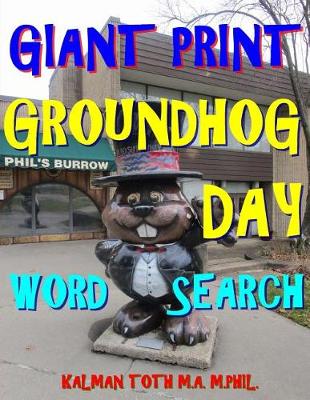 Book cover for Giant Print Groundhog Day Word Search