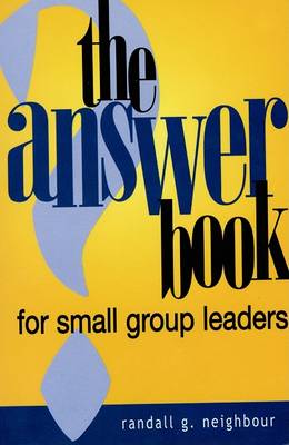 Book cover for The Answer Book for Small Group Leaders