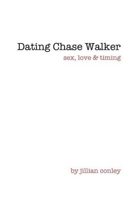 Cover of Dating Chase Walker