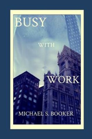 Cover of Busy With Work