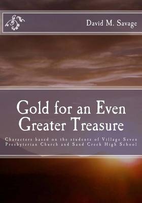 Book cover for Gold for an Even Greater Treasure