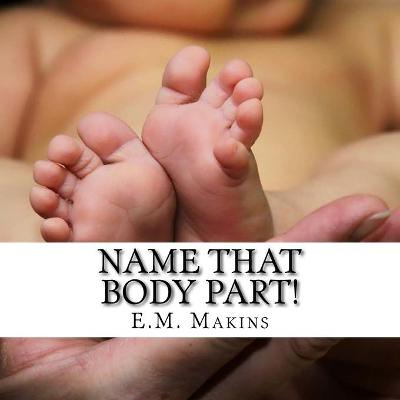 Cover of Name That Body Part!