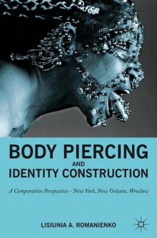 Cover of Body Piercing and Identity Construction