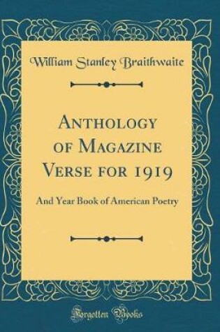 Cover of Anthology of Magazine Verse for 1919: And Year Book of American Poetry (Classic Reprint)