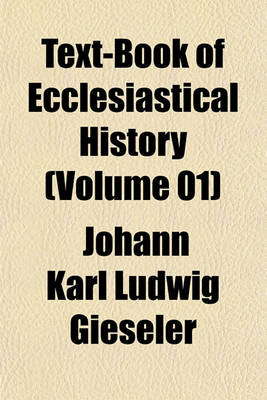 Book cover for Text-Book of Ecclesiastical History (Volume 01)