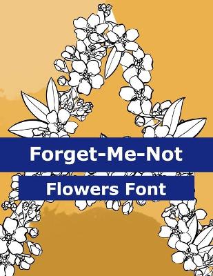 Book cover for Forget-Me-Not Flowers Font