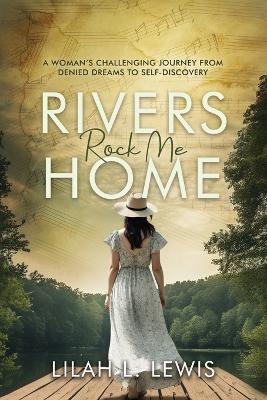 Cover of Rivers Rock Me Home