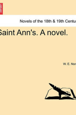 Cover of Saint Ann's. a Novel.