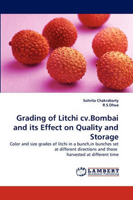 Book cover for Grading of Litchi cv.Bombai and its Effect on Quality and Storage