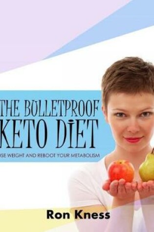 Cover of The Bulletproof Keto Diet