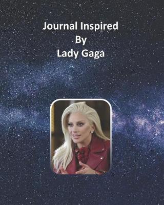 Book cover for Journal Inspired by Lady Gaga