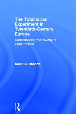 Cover of The Totalitarian Experiment in Twentieth Century Europe