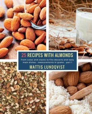 Cover of 25 Recipes with Almonds - Part 1