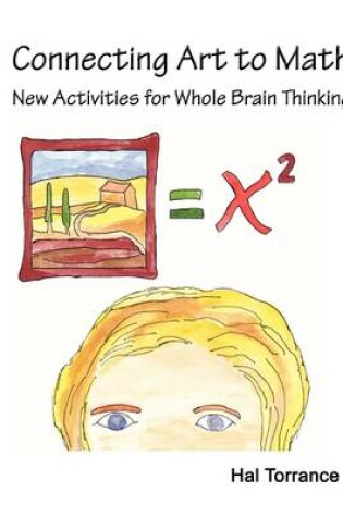 Cover of Connecting Art to Math: New Activities for Whole Brain Thinking