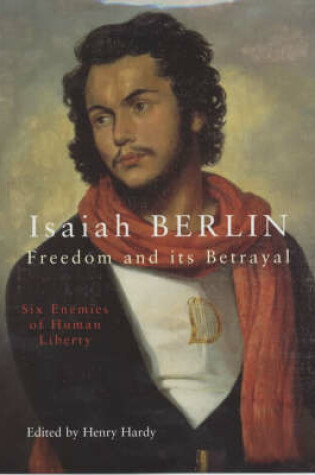 Cover of Freedom And Its Betrayal