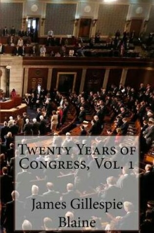 Cover of Twenty Years of Congress, Vol. 1