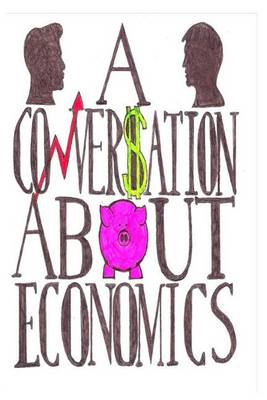 Book cover for A Conversation About Economics