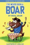 Book cover for I've Never Seen A Boar