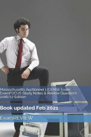 Cover of Massachusetts Auctioneer LICENSE Exam ExamFOCUS Study Notes & Review Questions 2016/17 Edition