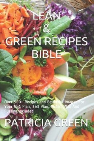 Cover of Lean & Green Recipes Bible