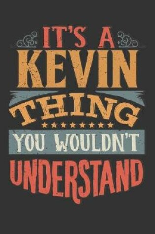 Cover of Its A Kevin Thing You Wouldnt Understand