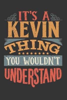 Book cover for Its A Kevin Thing You Wouldnt Understand