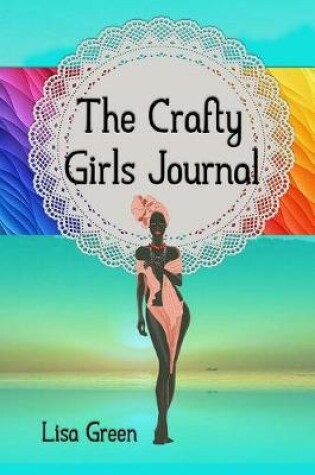 Cover of The Crafty Girls Journal