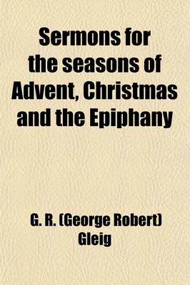 Book cover for Sermons for the Seasons of Advent, Christmas and the Epiphany