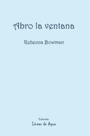 Cover of Abro la ventana