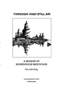 Book cover for Through High Still Air: A Season at Sourdough Mountain