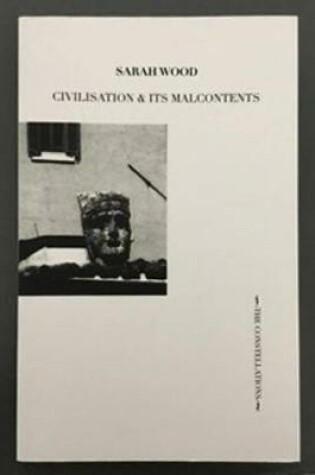 Cover of CIVILISATION & ITS MALCONTENTS