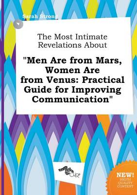 Book cover for The Most Intimate Revelations about Men Are from Mars, Women Are from Venus