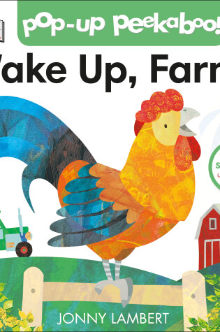 Cover of Pop-Up Peekaboo! Wake Up, Farm!