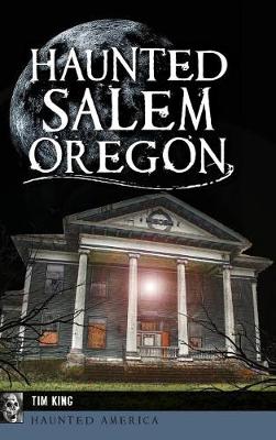 Book cover for Haunted Salem, Oregon