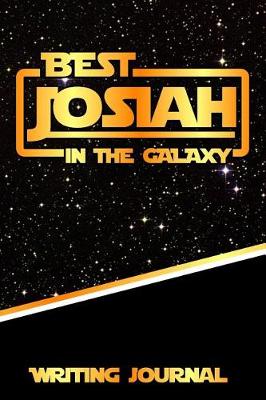 Book cover for Best Josiah in the Galaxy Writing Journal