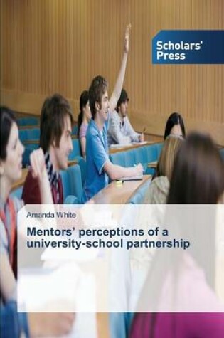 Cover of Mentors' perceptions of a university-school partnership