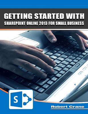 Book cover for Getting Started With SharePoint Online 2013 for Small Business