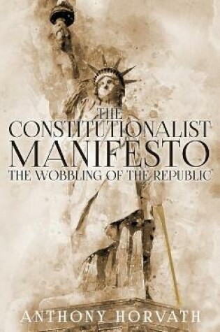 Cover of The Constitutionalist Manifesto