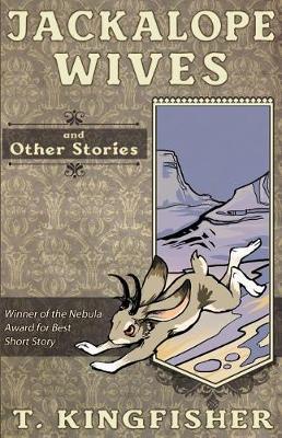 Book cover for Jackalope Wives and Other Stories