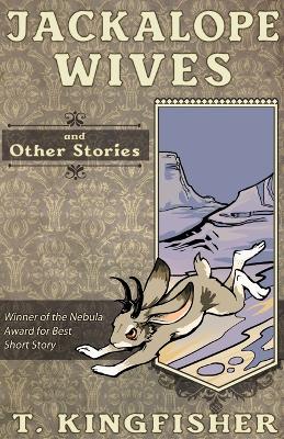 Book cover for Jackalope Wives and Other Stories